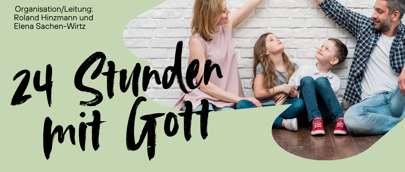 24 Stunden mit Gott