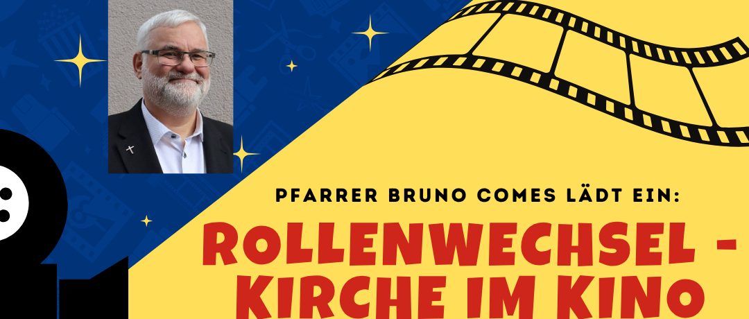 Rollenwechsel - Kirche im Kino